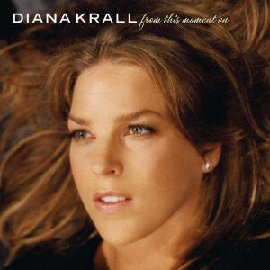 Diana Krall - From This Moment On - Diana Krall - CD