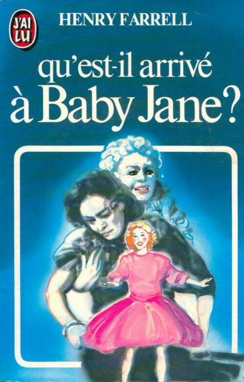 Livrenpoche : Qu'est-il arrivé à Baby Jane ? - Henry Farrell - Livre