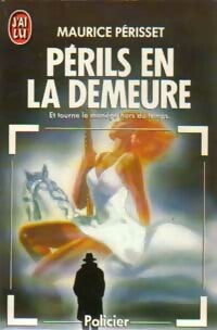 Livrenpoche : Périls en la demeure - Maurice Périsset - Livre