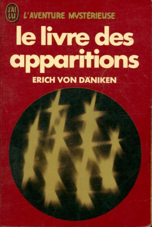 Livrenpoche : Le livre des apparitions - Erich Von Däniken - Livre