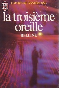 Livrenpoche : La troisième oreille - Marcel Belline - Livre