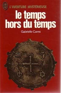 Livrenpoche : Le temps hors du temps - Gabrielle Carmi - Livre