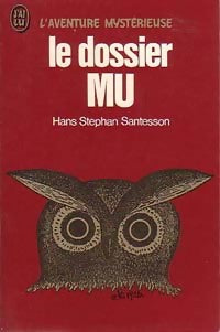 Livrenpoche : Le dossier Mu - Hans Stephen Santesson - Livre