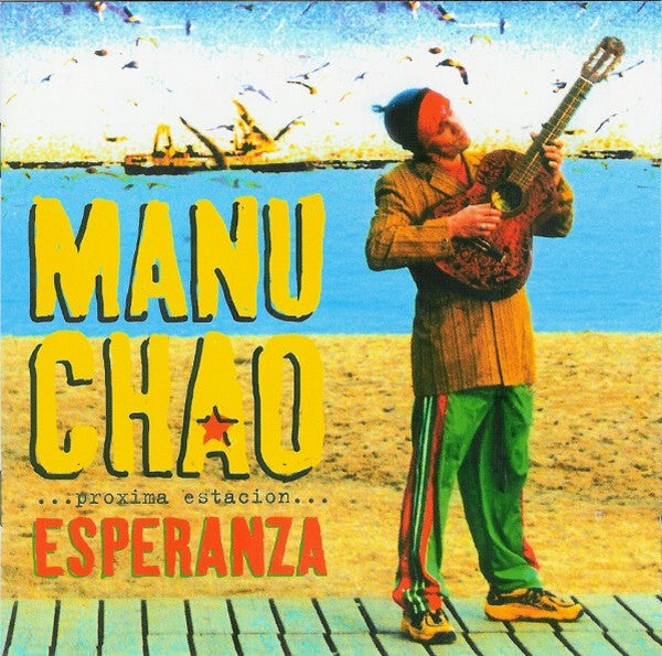 Manu Chao - Próxima Estación... Esperanza - Manu Chao - CD