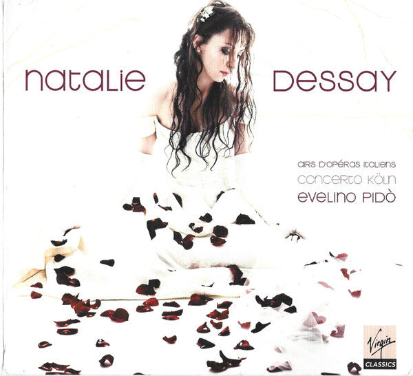 Natalie Dessay, Concerto Köln, Evelino Pidò - Airs D'Opéras Italiens - Natalie Dessay, Concerto Köln, Evelino Pidò - CD