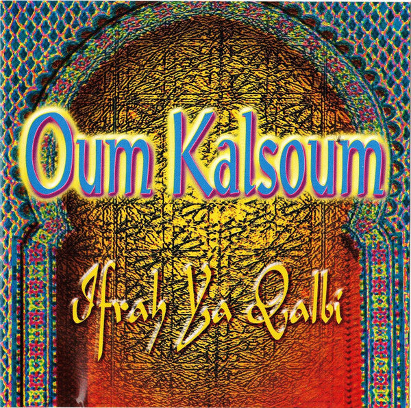 Oum Kalsoum* - Ifrah Ya Qalbi - Oum Kalsoum - CD