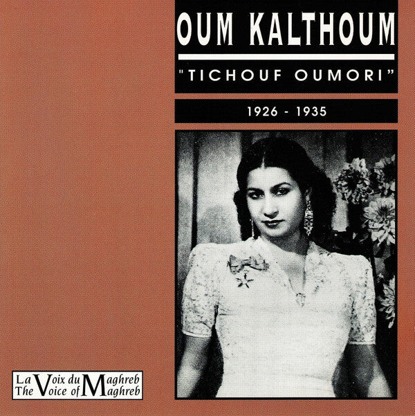 Oum Kalthoum - Tichouf Oumori 1926-1935 - Oum Kalthoum - CD