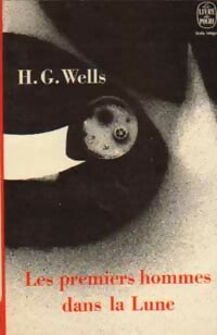 Livrenpoche : Les premiers hommes dans la lune - Herbert George Wells - Livre