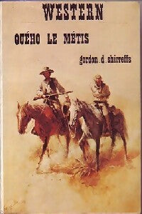 Livrenpoche : Queho le métis - Gordon D. Shirreffs - Livre