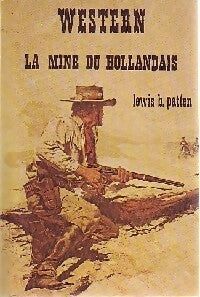 Livrenpoche : La mine du hollandais - Lewis B. Patten - Livre