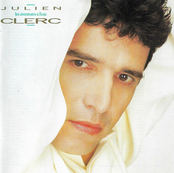 Julien Clerc - Les Aventures À L'Eau  - Julien Clerc - CD