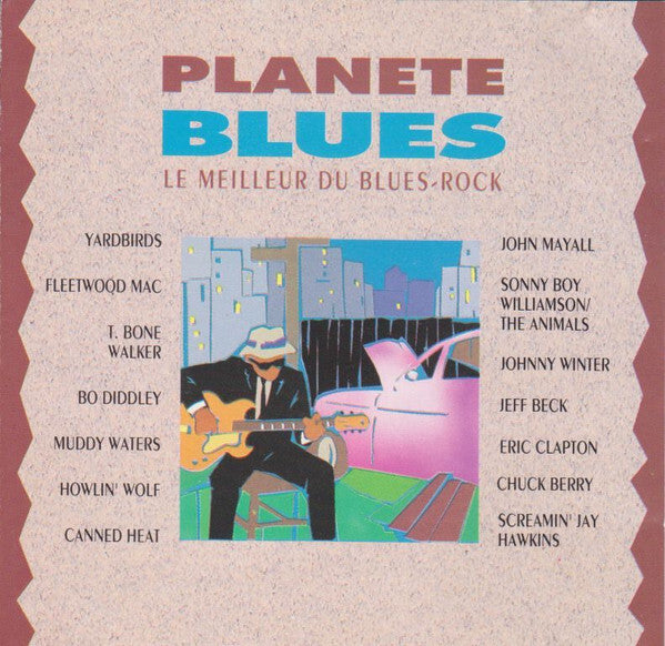 Collectif - Planete Blues (Le Meilleur du Blues-Rock) - Collectif - CD