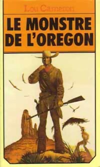Livrenpoche : Le monstre de l'Oregon - Lou Cameron - Livre
