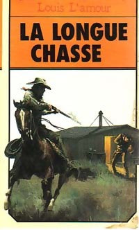 Livrenpoche : La longue chasse - Louis L'Amour - Livre
