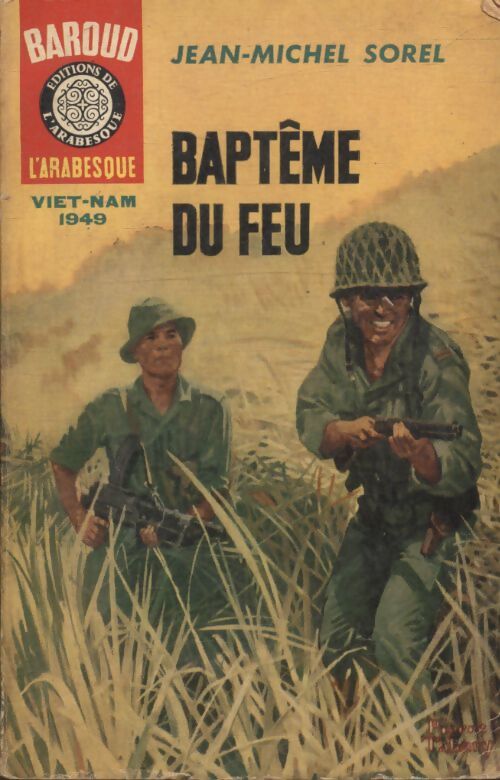 Baptême du feu - Jean-Michel Sorel - Livre