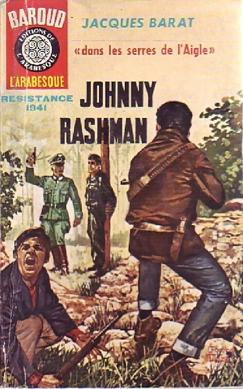 Livrenpoche : Johnny Rashman : Dans les serres de l'Aigle - Jacques Barat - Livre