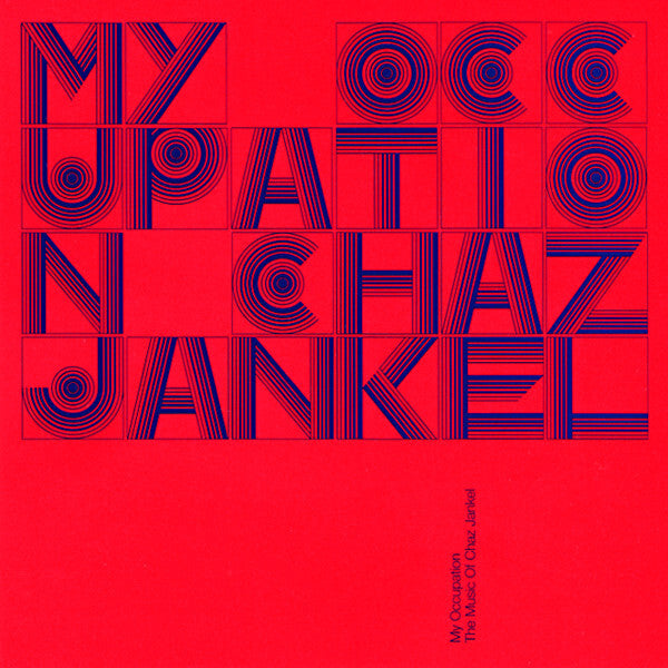 Chaz Jankel* - My Occupation - The Music Of Chaz Jankel - Chaz Jankel - CD