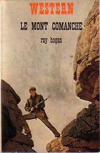 Livrenpoche : Le mont Comanche - Ray Hogan - Livre