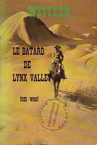 Le batard de Lynx Valley - Tom West -  Western - Livre