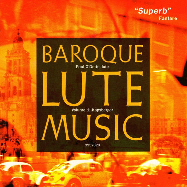 Paul O'Dette - Baroque Lute Music Volume 1: Kapsberger - Paul O'Dette - CD