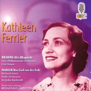 Kathleen Ferrier - Brahms* / Mahler* - Oslo Philharmonic Orchestra*, Erik Tuxen, Richard Lewis (3), Hallé Orchestra, Sir John Barbirolli - Kathleen Ferrier : Brahms & Mahler - Kathleen Ferrier - CD