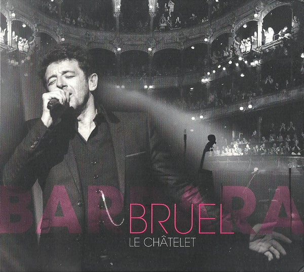 Patrick Bruel - Barbara - Le Châtelet - Patrick Bruel - CD