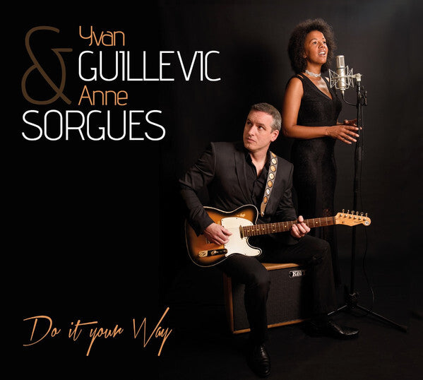 Yvan Guillevic & Anne Sorgues - Do It Your Way - Yvan Guillevic & Anne Sorgues - CD