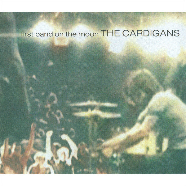 The Cardigans - First Band On The Moon - The Cardigans - CD