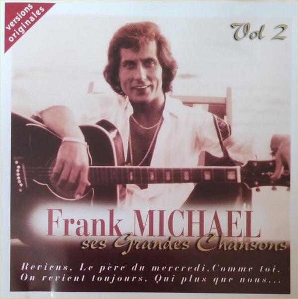 Frank Michael - Ses Grandes Chansons Vol 2 - Frank Michael - CD