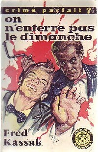 Livrenpoche : On n'enterre pas le dimanche - Fred Kassak - Livre