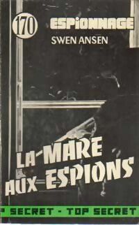 La mare aux espions - Swen Ansen - Livre