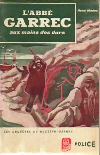 L'abbé Garrec aux mains des durs - René Madec - Livre
