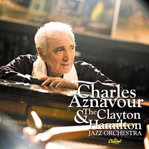 Charles Aznavour & The Clayton Hamilton Jazz Orchestra* - Charles Aznavour & The Clayton Hamilton Jazz Orchestra - Charles Aznavour & The Clayton Hamilton Jazz Orchestra - CD