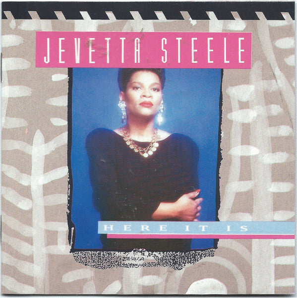 Jevetta Steele - Here It Is - Jevetta Steele - CD