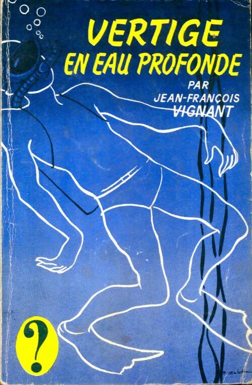 Livrenpoche : Vertige en eau profonde - Jean-François Vignant - Livre