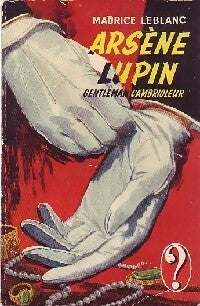 Livrenpoche : Arsène Lupin, Gentleman cambrioleur - Maurice Leblanc - Livre
