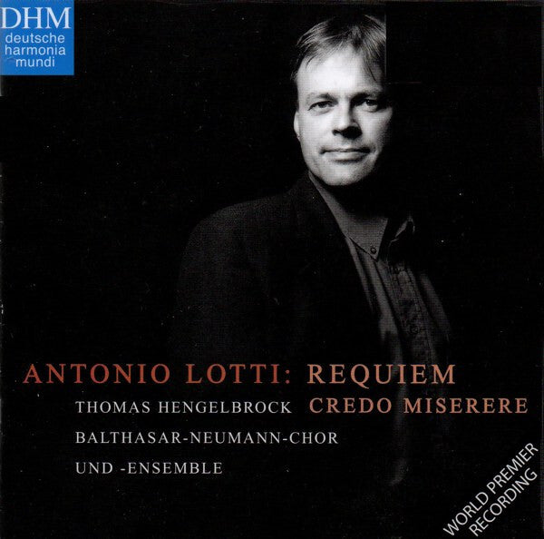 Antonio Lotti - Thomas Hengelbrock, Balthasar-Neumann-Chor Und Ensemble* - Requiem ? Credo ? Miserere - Antonio Lotti - CD