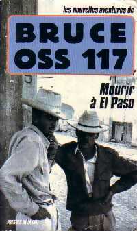 Livrenpoche : Mourir à El Paso - Martine Bruce, François Bruce - Livre