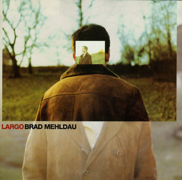 Brad Mehldau - Largo - Brad Mehldau - CD