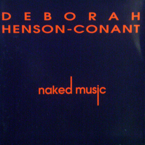 Deborah Henson-Conant - Naked Music - Deborah Henson-Conant - CD