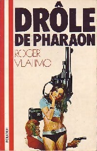 Drôle de pharaon - Roger Vlatimo - Livre