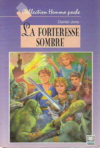 Livrenpoche : La forteresse sombre - Daniel Joris - Livre