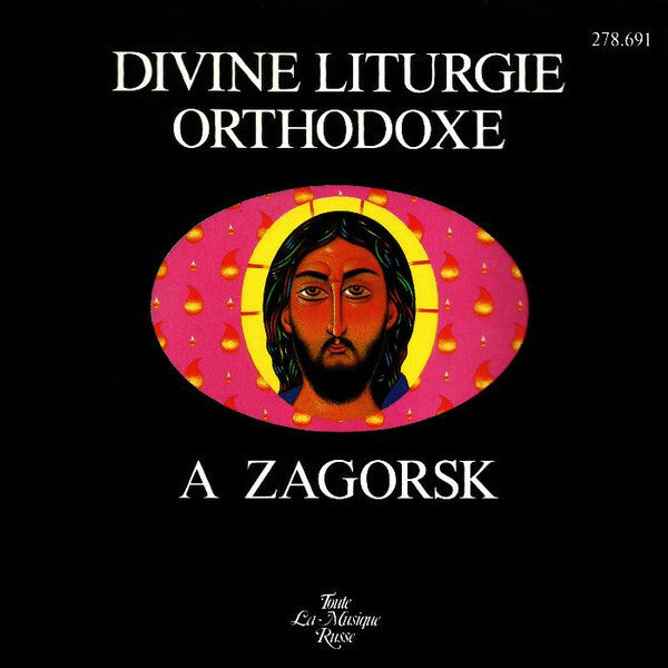Ch?ur De La Laure De La Trinité Saint Serge* Et Ch?ur De L'Académie Ecclésiastique De Moscou* - Divine Liturgie Orthodoxe A Zagorsk - Ch?ur De La Laure De La Trinité Saint Serge Et Ch?ur De L'Académie Ecclésiastique De Moscou - CD