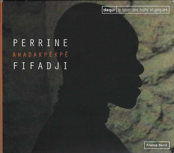 Perrine Fifadji - Awadakpèkpè - Perrine Fifadji - CD
