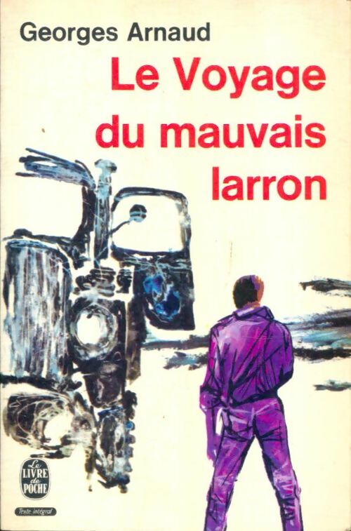 Livrenpoche : Le voyage du mauvais larron - Georges Arnaud - Livre