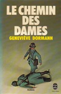Le chemin des Dames - Geneviève Dormann - Livre