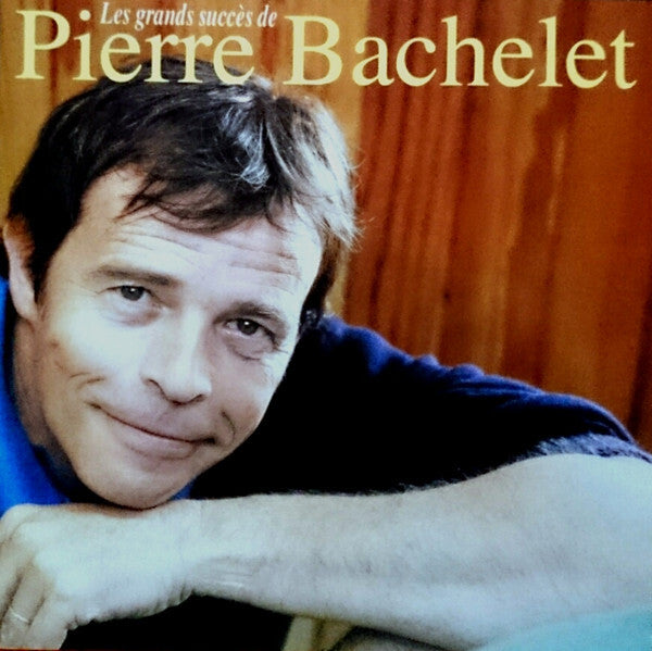 Pierre Bachelet - Les Grands Succès De Pierre Bachelet - Pierre Bachelet - CD