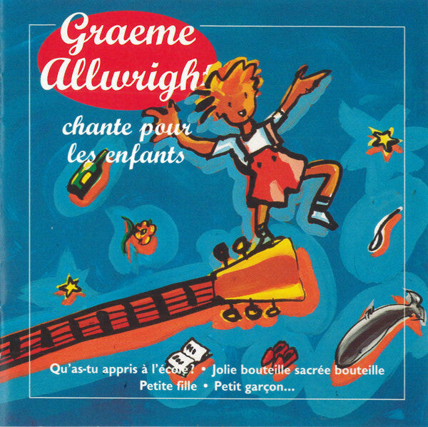 Graeme Allwright - Chante Pour Les Enfants - Graeme Allwright - CD
