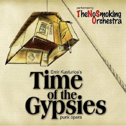 Emir Kusturica & The No Smoking Orchestra - Time Of The Gypsies - Emir Kusturica & The No Smoking Orchestra - CD