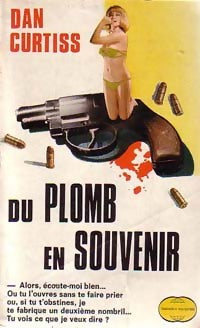 Livrenpoche : Du plomb en souvenir - Dan Curtiss - Livre
